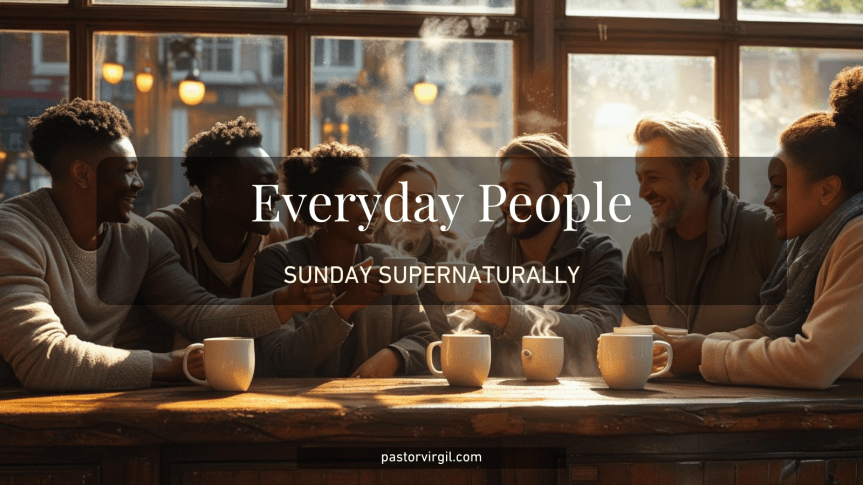 God Uses Everyday&nbsp;People